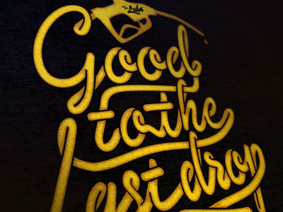 Good To The Last Drop design type typography