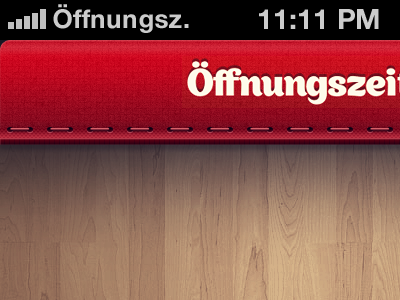 Öffnungszeiten - Opening Hours fabric iphone ui navbar navigation navigation bar opening hours script stitches texture typography ui ui design user interface wood Öffnungszeiten