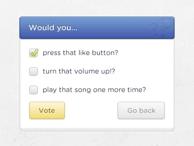 Would you...? answer blue box boxes button buttons check gray grey poll questions yellow