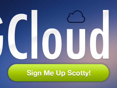 Sign Me Up Scotty! button cloud signup