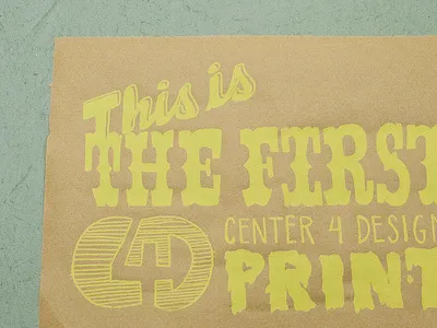 First C4D Print c4d center 4 design hand drawn kraft portland screen print screenprint silkscreen typography