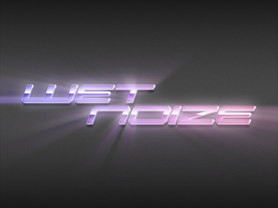 Wet Noize 80s fun light type