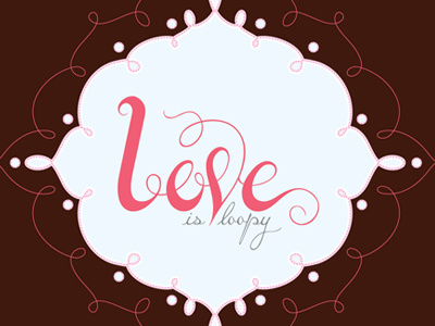 Love is Loopy freehand hand drawn love pink typography vector