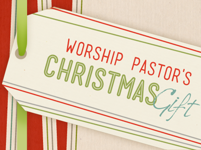 Worship Pastor's Christmas Gift christmas gift gift tag typography