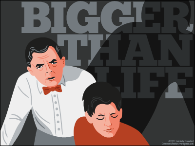 Bigger Than Life angry complete father film illustration movie son vector