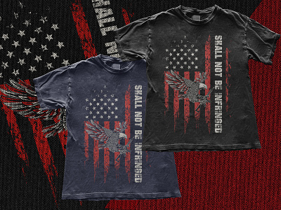 Shall Not Be Infringed Us Flag Patriotic T Shirt branding custom t shirt design graphic design hand drawing illustration t shirt design v vector design vector t shirt