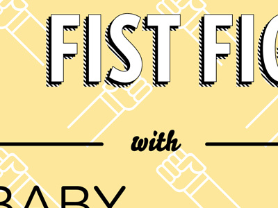 Friday Night Fist Fight poster teaser club night fist gig gig poster icon music music poster poster shading typography