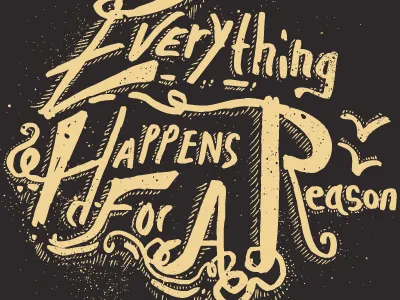 Everything Happens For A Reason design lettering quote texture type typography