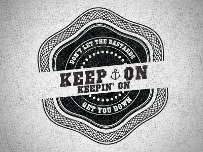 Keep on keepin' on seal stamp texture