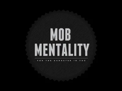 Mob Mentality black retro type white