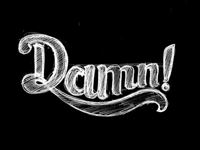 Damn! lettering script typography