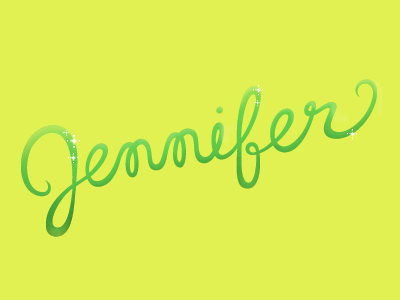 Jennifer, darling. hand lettering lettering script