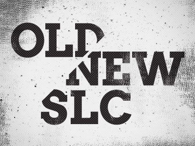 Old V New salt lake city typography