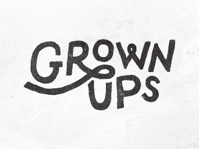 Grown Ups type typography