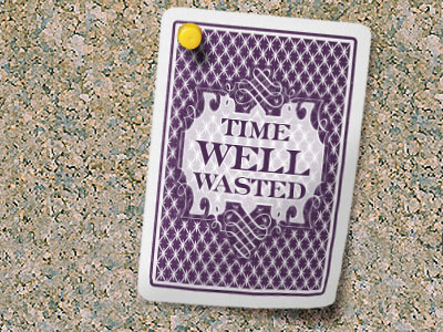 Time Well Wasted ornaments photoshop poker typography