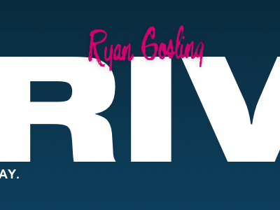 Drive (CSS) css css3 drive font face ryan gosling typography web