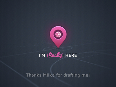 I'm (finally) here draft dribbble invite spot thanks