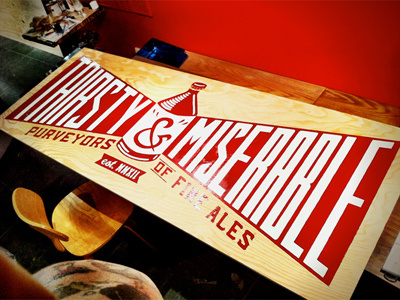 Thirsty & Miserable bar beer lettering paint sign sign painting typography wood