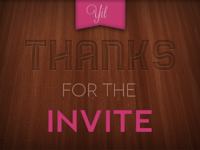 Thanks for the invite, Yil! bender inline dribbble lavanderia nevis novecento wide thanks