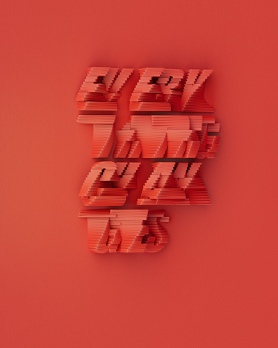 Everything changes 3d 3d lettering 3d type 3d typography cinema 4d graphic design motion motion graphics