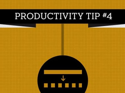 Productivity Tip #4