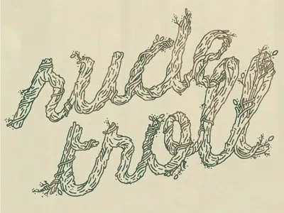 Rude Troll pt.3 branches lettering roots rude script twigs typography