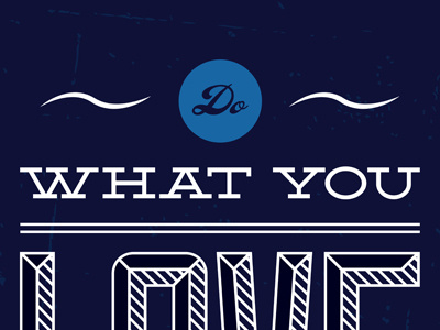 Love Typography - Continued... a2 illustrator line print quotation quote style subtle texture type typography vintage