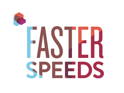 Faster Speeds brandon grotesque communication internet knockout light multiply shapes