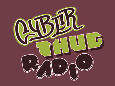 Cyber Thug Radio comedy comedy bang bang cyber cyber thug radio earwolf jerry minor miles archer podcast radio thug type typography vector vector type