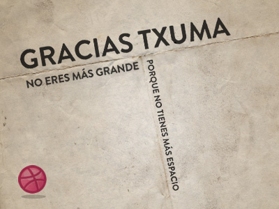 Gracias Txuma thank you