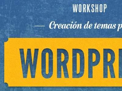 WordPress Workshop grunge league gothic semilla steelfish typography workshop