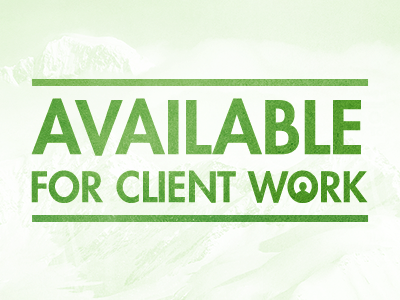 Available for Client Work. available client work design for free for work hire work