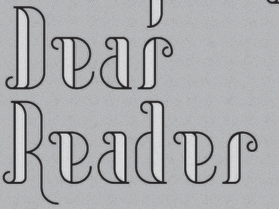 Dear Reader custom dear people reader typography wizard