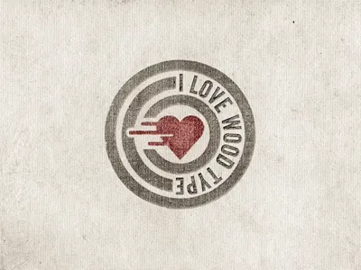 I Love Wood Type ... badge brushes grungy lettering retro stamp type typo typography vintage