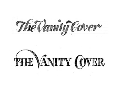 The Vanity Cover Sketches branding caslon drawing drawn hand drawn hand lettered hand lettering identity italic lettering letters logo modern pencil sketch sketches swashes typography