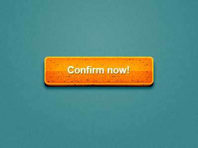 Confirmation button 3d button call to action confirmation cta noise orange scratched