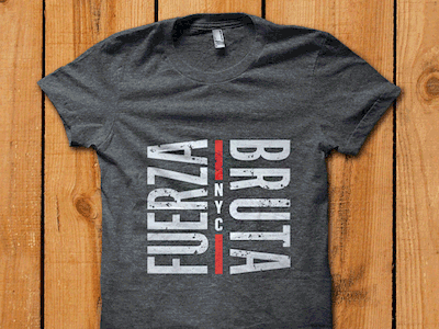 Fuerza Bruta — In Use aged condensed distress flama logo logotype mark nyc photograph shirt t shirt texture theater type typography