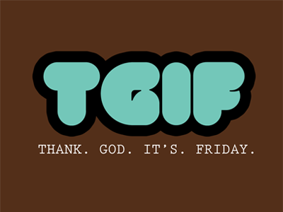 TGIF friday poster tgif type typography