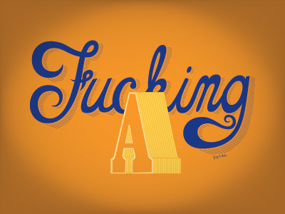 Fucking A illustration lettering typography vector