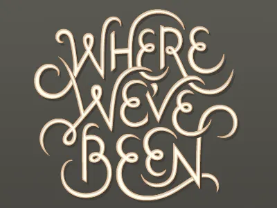 where we've been final hand lettering lettering