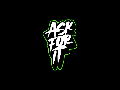 Ask For It brand designer brand identity branding clothing brand illustrator lettering logo logo design logotype rough style streetwear streetwear brand streetwear logo typography vector