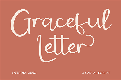 Graceful Letter - Casual Script authentic design branding casual elegance charming typography creative fonts creative typography elegant script font font inspiration friendly font graceful design handwritten font modern modern calligraphy personalized design script font typeface typography unique fonts warm typography