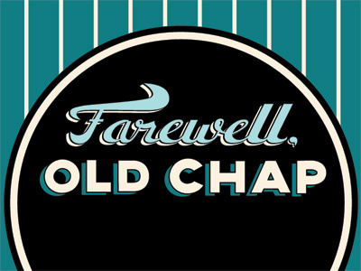 Farewell, Old Chap label lettering typography