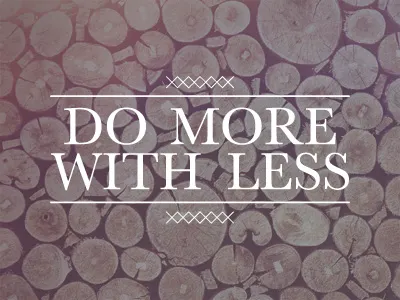 Do More With Less do more with less quote typography wood