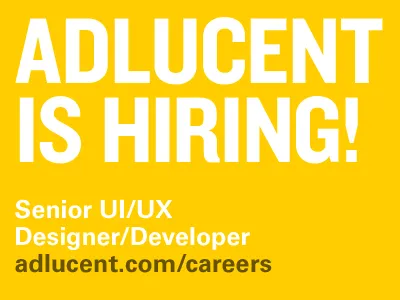 Adlucent is Hiring - Senior UI/UX Designer/Developer adlucent blue bold designer developer hiring knockout ui univers ux
