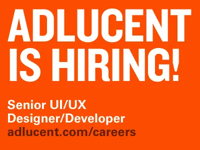 Adlucent is Hiring - Senior UI/UX Designer/Developer adlucent blue bold designer developer hiring knockout ui univers ux
