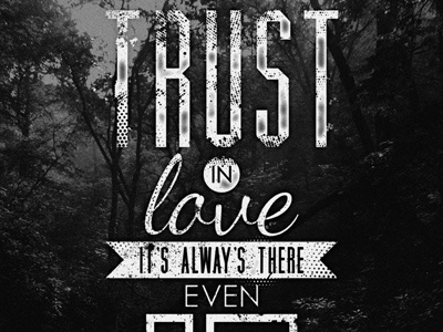Trust In Love black white inspirational photography type