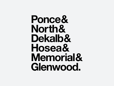 Ponce, North, Dekalb, Hosea, Memorial, Glenwood (ATL Streets) ampersand atl atlanta dekalb glenwood hosea williams memorial drive neighborhoods north ponce