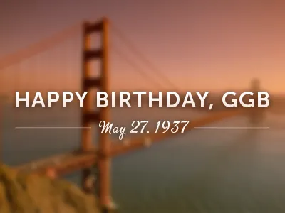 Happy 75th, Golden Gate Bridge blur golden gate metroscript museo sans typography