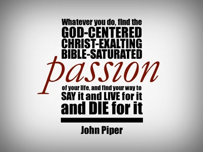 Passion emphasis italics passion piper quote sans serif